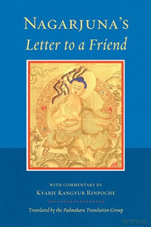 Nagarjuna's Letter to a Friend: With Commentary by Kangyur Rinpoche - Nagarjuna [KSIĄŻKA]