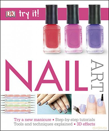 Nail Art (Try It!) [KSIĄŻKA]