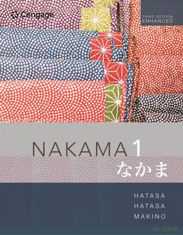 Nakama 1 Enhanced, Student text: Introductory Japanese: Communication, Culture, Context (Mindtap Course List) - Seiichi Makino [KSIĄŻKA]