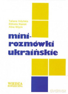 Minirozmówki Ukraińskie [KSIĄŻKA]