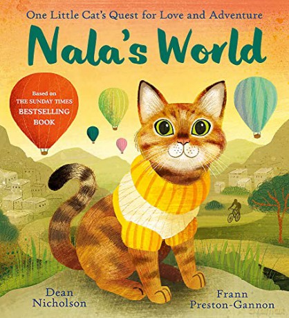 Nala's World: One Little Cat's Quest for Love and Adventure - Dean Nicholson [KSIĄŻKA]