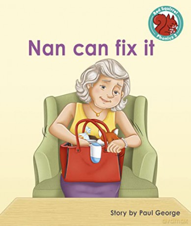 Nan can fix it (Red Squirrel Phonics Level 3 Set 2) - Paul George [KSIĄŻKA]