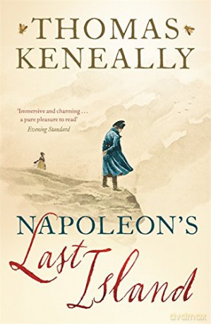 Napoleon's Last Island - Thomas Keneally [KSIĄŻKA]