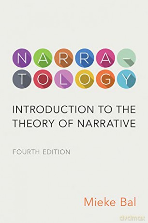 Narratology: Introduction to the Theory of Narrative - Mieke Bal [KSIĄŻKA]