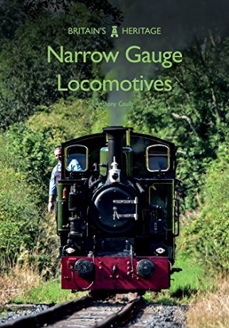 Narrow Gauge Locomotives (Britain's Heritage) - Anthony Coulls [KSIĄŻKA]