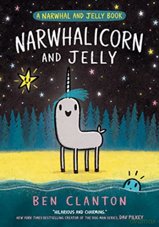 NARWHALICORN AND JELLY: Funniest children's graphic novel of 2021 for readers aged 5+ (A Narwhal and Jelly book) - Ben Clanton [KSIĄŻKA]