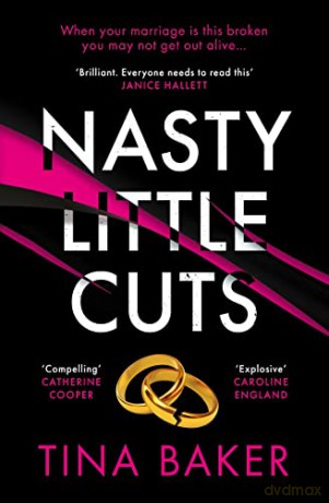 Nasty Little Cuts: from the author of #1 ebook bestseller Call Me Mummy - Tina Baker [KSIĄŻKA]
