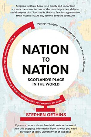 Nation to Nation: Scotland's Place in the World [Revised Edition] - Stephen Gethins [KSIĄŻKA]