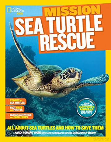 National Geographic Kids Mission: Sea Turtles Rescue: All About Sea Turtles and How to Save Them (Mission: Animal Rescue) - Karen Romano Young [KSIĄŻKA]