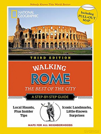 National Geographic Walking Rome, Third Edition (National Geographic Walking Guide) - National Geographic [KSIĄŻKA]