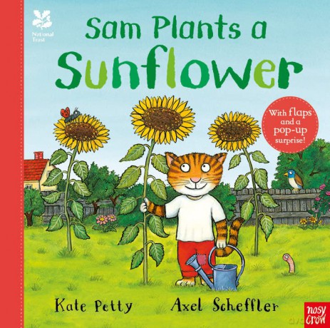 National Trust: Sam Plants a Sunflower (Axel Scheffler National Trust planting books) - Kate Petty [KSIĄŻKA]