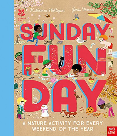 National Trust: Sunday Funday: A Nature Activity for Every Weekend of the Year - Katherine Halligan [KSIĄŻKA]