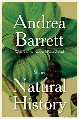 Natural History: Stories - Andrea Barrett [KSIĄŻKA]