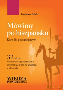 Mówimy Po Hiszpańsku [KSIĄŻKA]