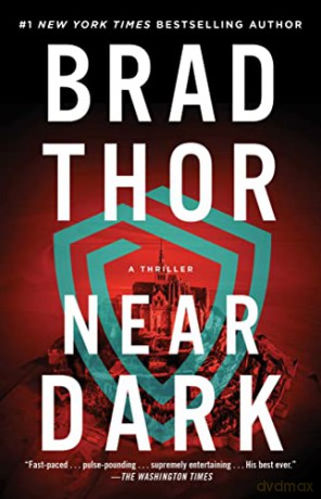 Near Dark: A Thriller (Volume 19) (The Scot Harvath Series) - Brad Thor [KSIĄŻKA]