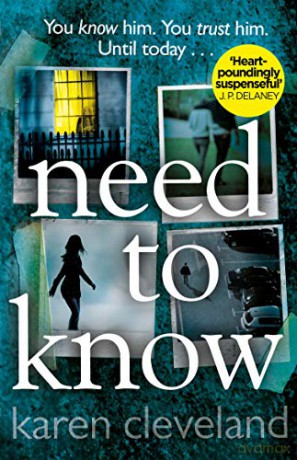 Need To Know: 'You won't be able to put it down!' Shari Lapena, author of THE COUPLE NEXT DOOR - Karen Cleveland [KSIĄŻKA]