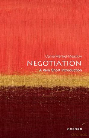 Negotiation: A Very Short Introduction (Very Short Introductions) - Carrie Menkel-Meadow [KSIĄŻKA]