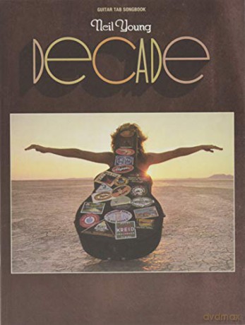 Neil Young: Decade - Neil Young [KSIĄŻKA]