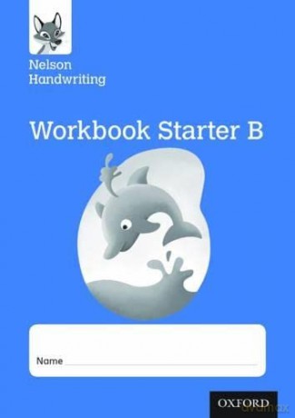 Nelson Handwriting: Reception/Primary 1: Starter B Workbook (pack of 10) - Anita Warwick [KSIĄŻKA]
