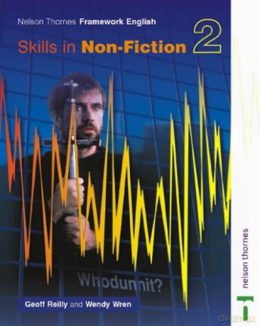 Nelson Thornes Framework English 2 Evaluation Pack Skills in Non-Fiction: Nelson Thornes Framework English Skills in Non-Fiction 2 - Geoff Reilly [KSIĄŻKA]