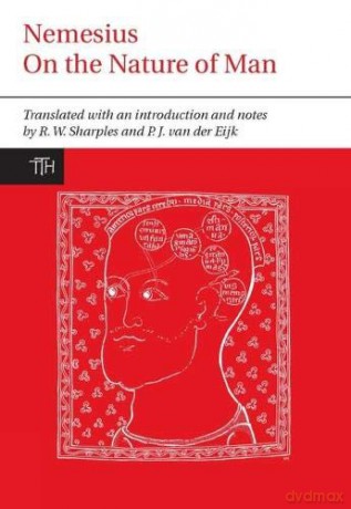 Nemesius: On the Nature of Man (Translated Texts for Historians, 46) - Philip Van Der Eijk and R. W. Sharples [KSIĄŻKA]
