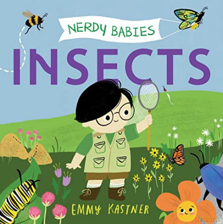 Nerdy Babies: Insects: 7 - Emmy Kastner [KSIĄŻKA]