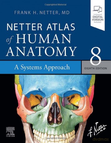 Netter Atlas of Human Anatomy: A Systems Approach: paperback + eBook (Netter Basic Science) - Frank H. Netter MD [KSIĄŻKA]