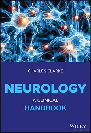 Neurology: A Clinical Handbook - Charles Clarke [KSIĄŻKA]