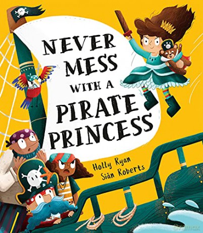 Never Mess with a Pirate Princess! - Holly Ryan [KSIĄŻKA]