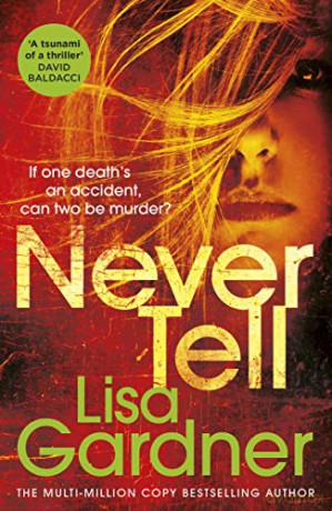 Never Tell (Detective D.D. Warren) - Lisa Gardner [KSIĄŻKA]