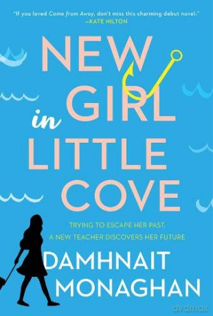 New Girl in Little Cove: A Novel - Damhnait Monaghan [KSIĄŻKA]