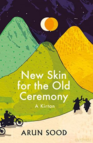 New Skin for the Old Ceremony: A Kirtan - Arun Sood [KSIĄŻKA]