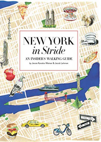 New York by Foot: An Insiders Walking Guide to Exploring the City - Jessie Kanelos Weiner [KSIĄŻKA]
