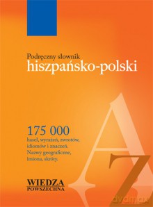 Podręczny Słownik Hiszpańsko-Polski [KSIĄŻKA]