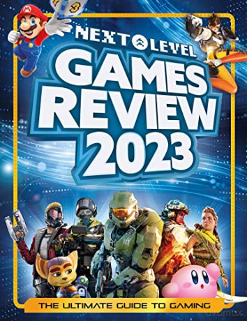 Next Level Games Review 2023: An annual illustrated gaming guide for teens and adults, packed with over 200 video games, plus a special eSports chapter! - Expanse [KSIĄŻKA]