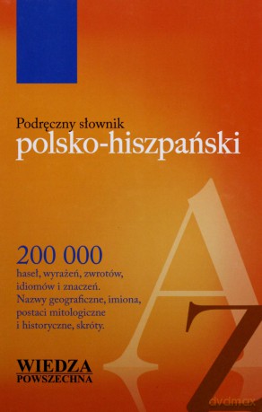Podręczny Słownik Polsko-Hiszpański [KSIĄŻKA]