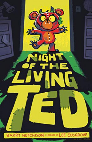 Night of the Living Ted: 1 - Barry Hutchison [KSIĄŻKA]