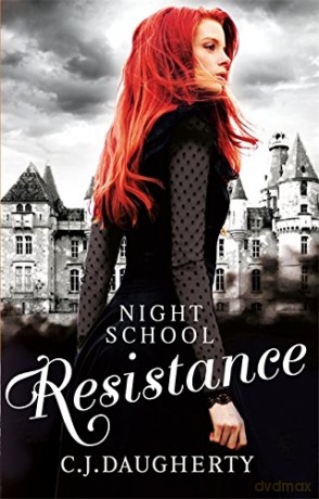 Night School: Resistance: Number 4 in series - C. J. Daugherty [KSIĄŻKA]
