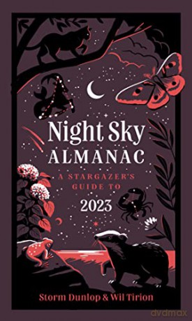 Night Sky Almanac 2023: A stargazer's guide - Storm Dunlop [KSIĄŻKA]