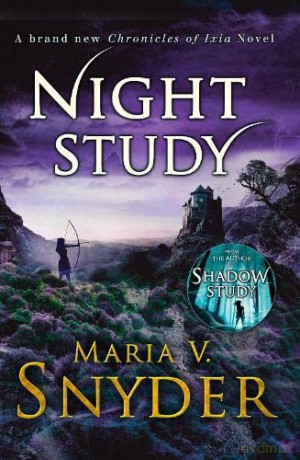 Night Study (The Chronicles of Ixia): Book 8 - Maria V. Snyder [KSIĄŻKA]