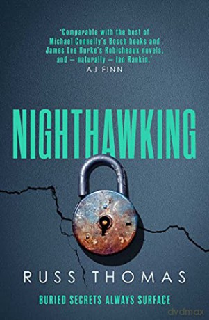 Nighthawking: The new must-read thriller from the bestselling author of Firewatching - Russ Thomas [KSIĄŻKA]