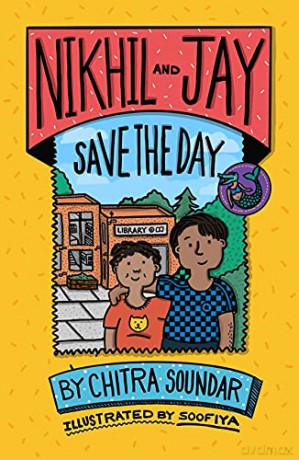 Nikhil and Jay Save the Day - Chitra Soundar [KSIĄŻKA]