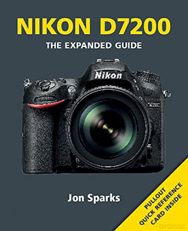Nikon D7200 (Expanded Guide) (Expanded Guides) - Jon Sparks [KSIĄŻKA]