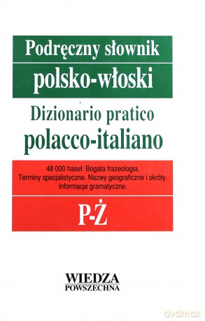 Podręczny Słownik Polsko-Włoski T. 1 A-Ó, T. 2 P-Ż [KSIĄŻKA]