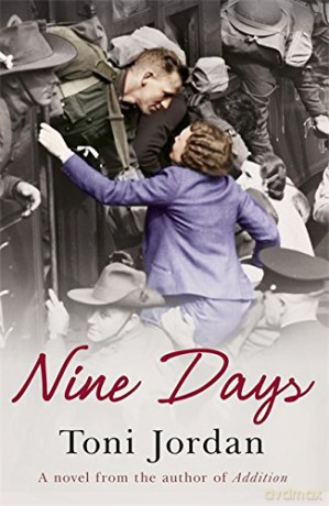 Nine Days: A deeply moving and beautiful story set during the Second World War - Toni Jordan [KSIĄŻKA]