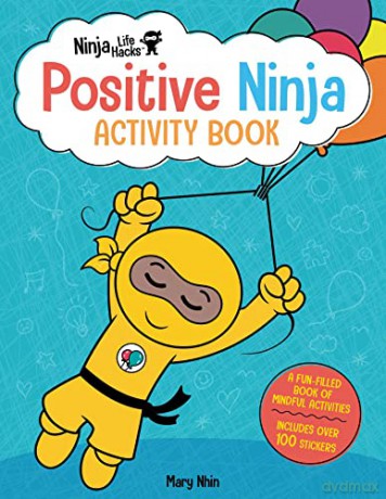 Ninja Life Hacks: Positive Ninja Activity Book: (Mindful Activity Books for Kids, Emotions and Feelings Activity Books, Social Skills Activities for Kids, Social Emotional Learning) - Mary Nhin [KSIĄŻKA]