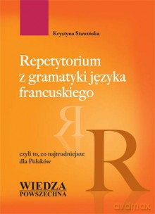 Repetytorium Z Gramatyki Języka Francuskiego [KSIĄŻKA]