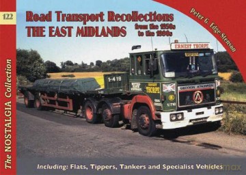 No 122 Road Transport Recollections: East Midlands from the 1950s to the 1990s - Peter Edge-Stenson [KSIĄŻKA]