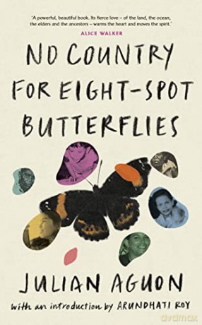 No Country for Eight-Spot Butterflies: With an introduction by Arundhati Roy - Julian Aguon [KSIĄŻKA]
