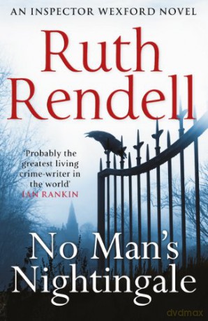 No Man's Nightingale: (A Wexford Case) (Wexford, 24) - Ruth Rendell [KSIĄŻKA]